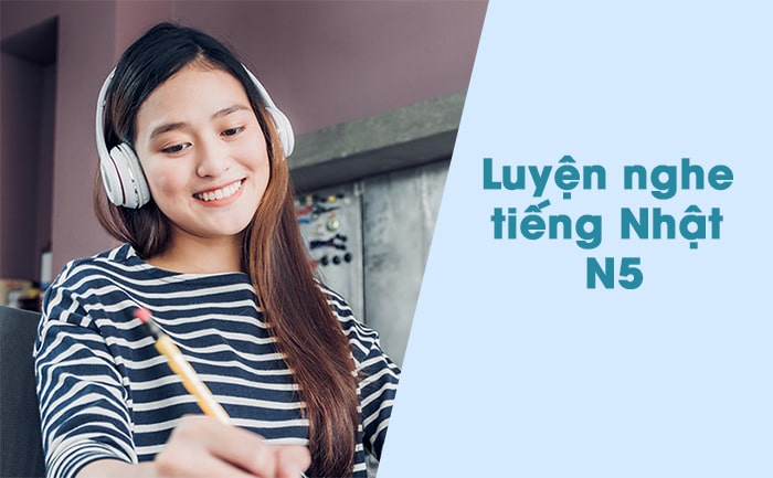 Luyện nghe tiếng Nhật N5 - Bài 1
